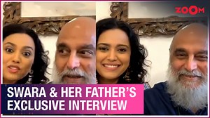 Swara Bhasker and her father C. Uday Bhaskar on Swara's achievements, stories & more | Exclusive