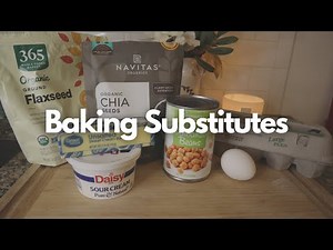Common Baking Substitutes You Should Know!