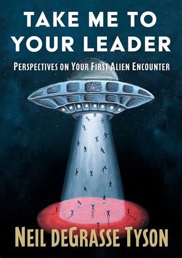 Neil deGrasse Tyson takes on aliens and how we should greet them in ‘Take Me to Your Leader’