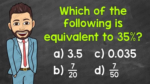 2025.10.21 【Math with Mr. J】以下哪项相当于35% ？ ｜分数、小数和珀森特｜ J先生的数学课