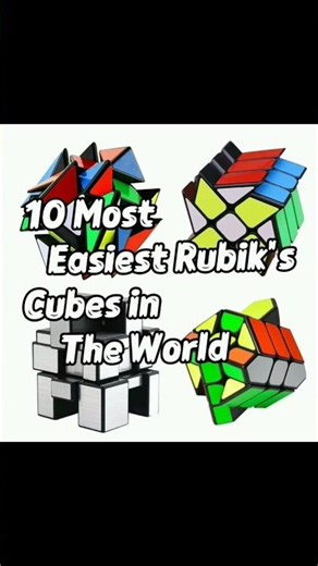 10 Most Easiest Rubik's Cubes in The World