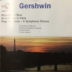 Gershwin - Rhapsody In Blue, An American In Paris, Porgy And Bess - A Symphonic Picture