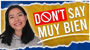 Muy Bien in Spanish and 10 Alternatives | Spring Languages