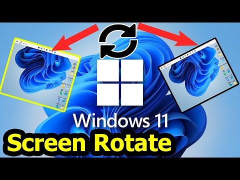 How to Rotate Screen in Windows 11 , Rotate your screen quickly