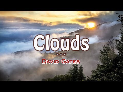 Clouds - David Gates (KARAOKE VERSION)