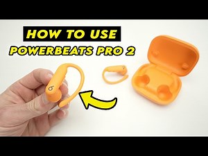 How to Use Your Powerbeats Pro 2 - Step by Step Guide