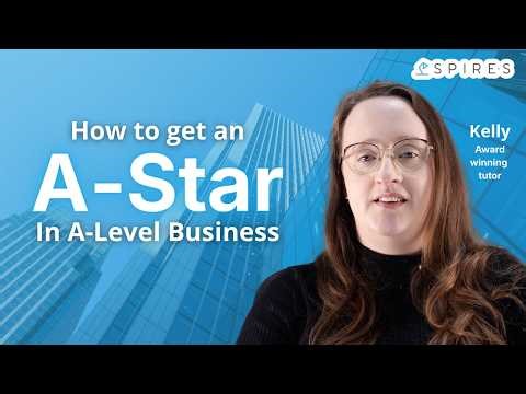 How to get an A* in A-Level Business
