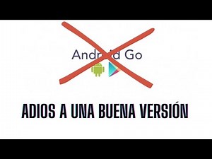 ANDROID GO AND ITS END