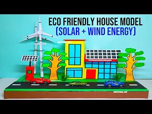 eco friendly house model making science project (solar powered - wind energy model) | howtofunda