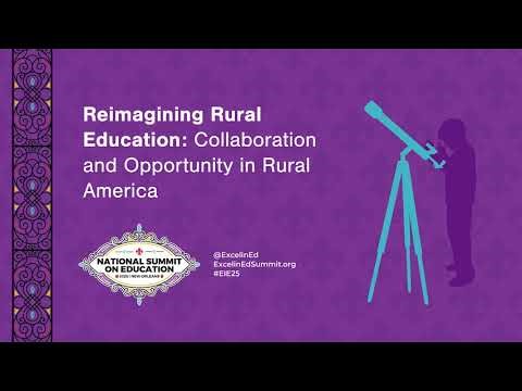 Reimagining Rural Education: Collaboration and Opportunity in Rural America