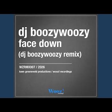 Face Down (DJ BoozyWoozy Remix)