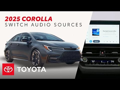 How to Change Audio Sources in Your 2025 Toyota Corolla | Toyota Corolla Drive-Off Essentials