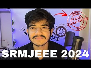 How to write SRMJEEE 2024 | Srmjeee 2024 full details | Srm University Entrance Exam