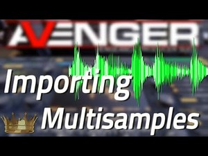 VPS Avenger Tutorial - Quick Tips 23 - How to import multisamples (part 1)