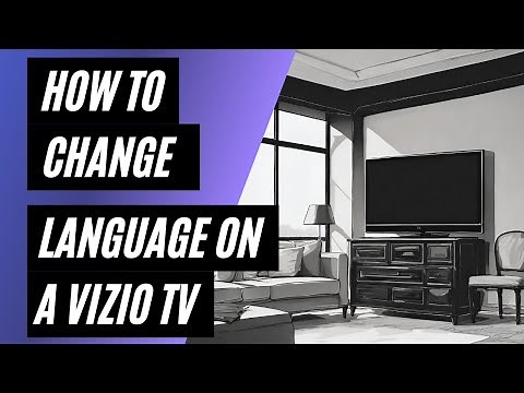How To Change Language on a Vizio TV
