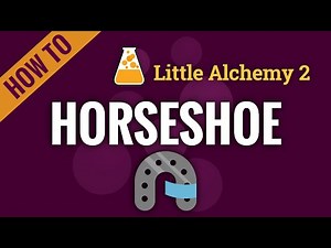 How to make a HORSESHOE in Little Alchemy 2