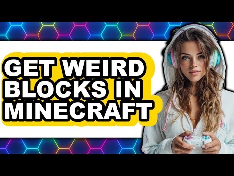 How to Get Weird Blocks in Minecraft (Full Guide)