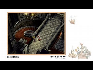 [Video Soundtrack] Find the Princess [FINAL FANTASY IX]