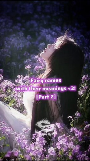 Fairy names with meanings ✨ #fypシ゚viral #trending #fairytales #aesthetic #shorts #awezchaitrend