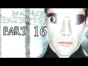 MATRIX RELOADED mit Captain Roland #16 Let's Play The Matrix: Path of Neo PS2/PC Gameplay Deutsch