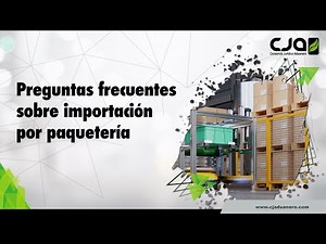 Preguntas frecuentes sobre importación por paquetería