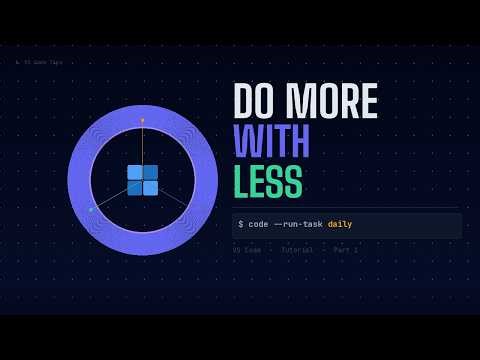 VS Code Daily Tasks With Just a Command | Part 1