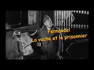 Fernandel dans La Vache et le Prisonnier – Scène mythique du cinéma français