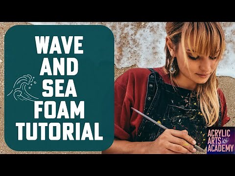 Creating a Stunning Seascape: Painting a Crashing Wave and Sea Foam