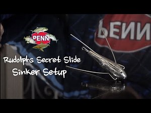 Rudolphs Secret Slide Sinker Setup