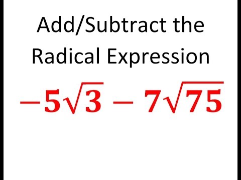 Subtracting Radical Expressions