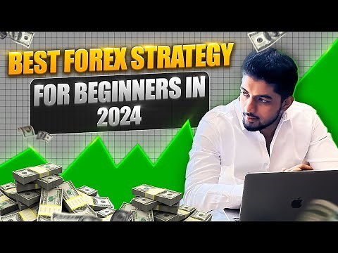 Best Forex strategy for beginners in 2024!