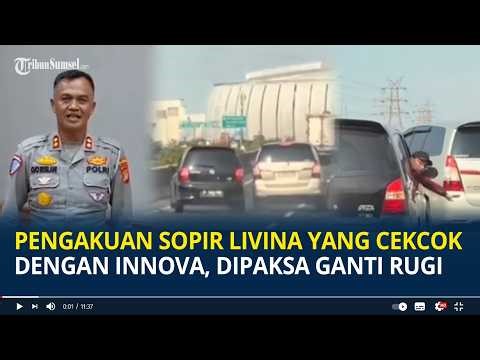 Pengakuan Sopir Livina yang Cekcok Dengan Innova di Tol, Dipaksa Ganti Rugi