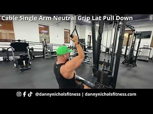 How To Do A Cable Single Arm Neutral Grip Lat Pull Down