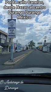 Por la calle canelas desde nazas hasta intersección con Dolores del Río, Durango Durango México | El Andariego de Durango