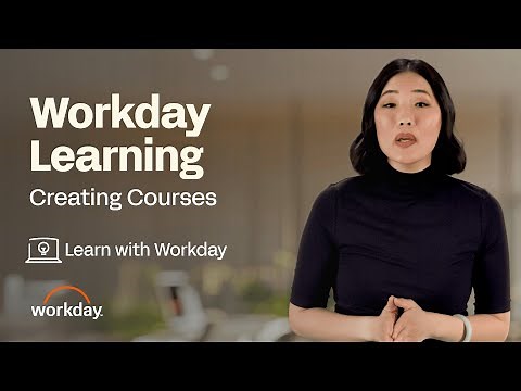 How to Create Courses | Workday Learning