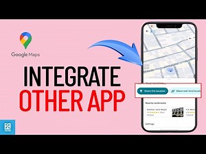 How To Intergrate Google Maps With Other Apps 2025