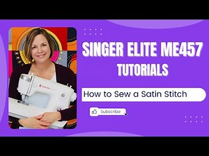 Singer Elite ME457 Satin Stitches for Applique