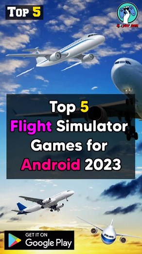 Top 5 Flight Simulator Games for Android 2023