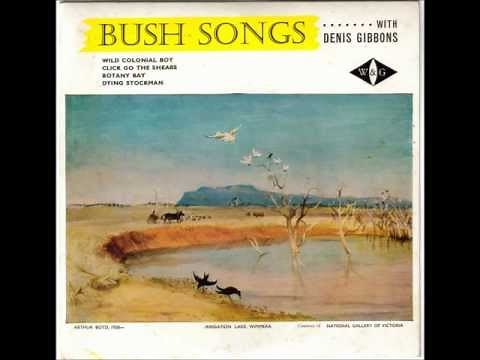 Denis Gibbons - The Wild Colonial Boy. (Australian Folk Music)