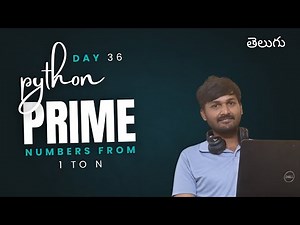 Day 36 | 🔢 Finding Prime Numbers from 1 to N using Nested Loops | Python Tutorial in Telugu