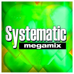 Systematic - Megamix