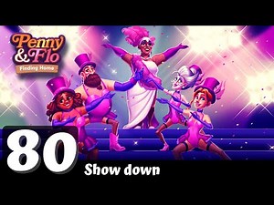 Penny & Flo: Finding Home - Day 80 - Gameplay Story