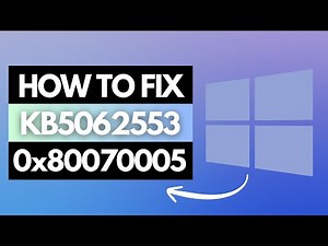 KB5062553 Windows 11 Update NOT Installing Error 0x80070005 | How to fix it 🔥😊
