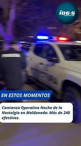 Nuestro compañero Marcelo Umpierrez, informó que ya se lanzó esta noche el operativo especial por la Noche de la Nostalgia, con más de 240 efectivos y unidades, incluyendo controles de alcohol y drogas, hasta la madrugada del lunes. https://cadenadelmar.uy/policiales/comienza-operativo-noche-de-la-nostalgia-en-maldonado-mas-de-240-efectivos-12488 | Cadena del Mar FM 106.5