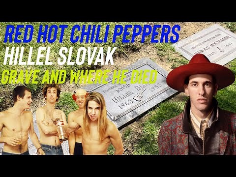 Famous Graves: Red Hot Chili Peppers Hillel Slovak | Apartment Where He Died & Grave | Mt. Sinai