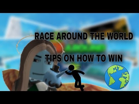 HOW TO WIN RACE AROUND THE WORLD // TIPS || Roblox