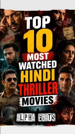 Top 10 most watched Hindi Thriller movies🤯 (shockingplot twice!)