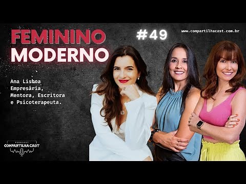 Modern Feminine: The Power of Being Yourself with Ana Lisboa