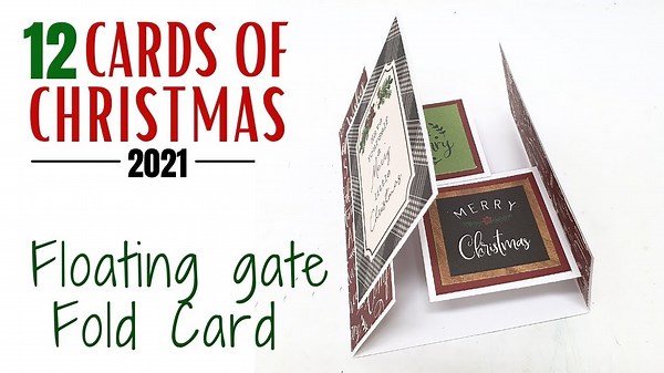 12 Cards of Christmas - Floating Gate Fold Card