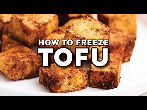 Why You Should Be Freezing Your Tofu